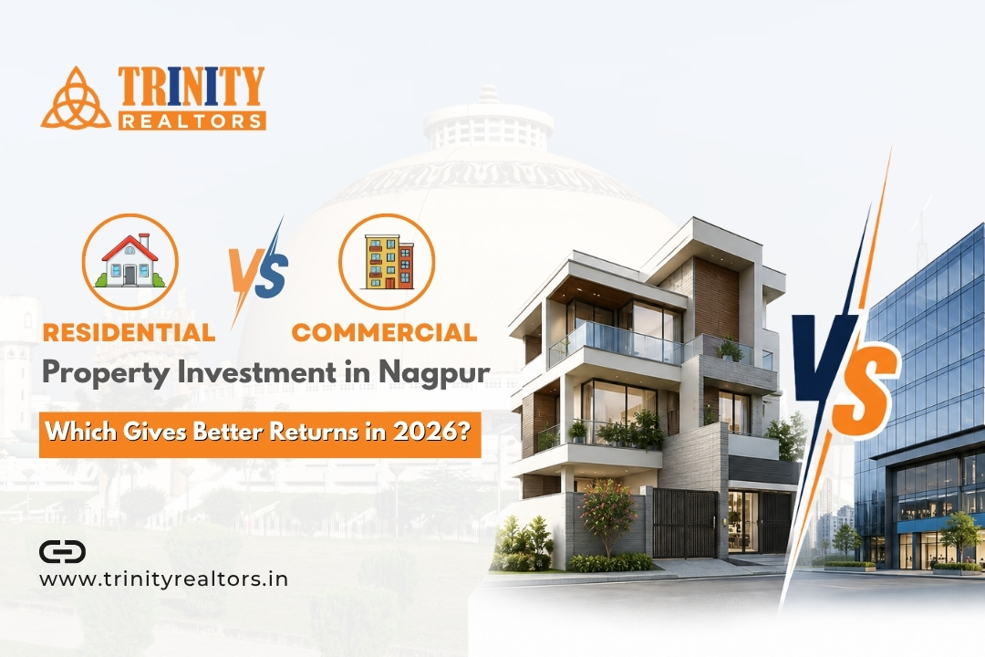 Residential vs Commercial Property Investment in Nagpur: Which Gives Better Returns in 2026?
