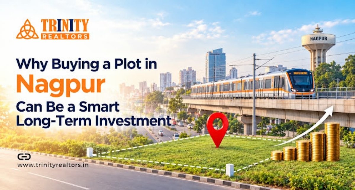 Why Buying a Plot in Nagpur Can Be a Smart Long-Term Investment